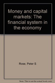 Money and capital markets: The financial system in the economy