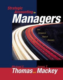 Strategic Accounting for Managers: One Company's Road of Discovery