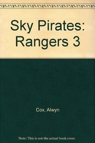 Sky Pirates: Rangers 3 (Rangers)