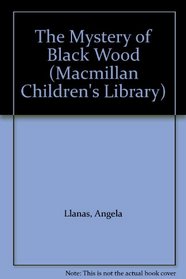 The Mystery of Black Wood (Macmillan Children's Library)