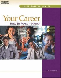 Your Career: How to Make it Happen