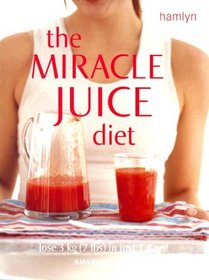 The Miracle Juice Diet: Lose 3kg (7lbs) in Just 7 Days!