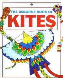 The Usborne Book of Kites