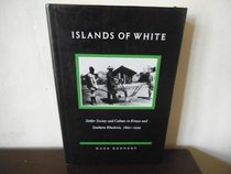 Islands of White: Settler Society and Culture in Kenya and Southern Rhodesia, 1890-1939 (Duke University Center for International Studies Public)