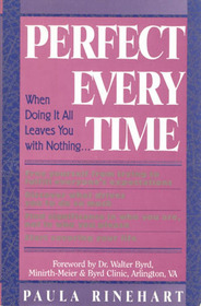 Perfect Every Time: When Doing It All Leaves You With Nothing