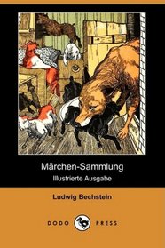 Mrchen-Sammlung (Illustrierte Ausgabe) (Dodo Press) (German Edition)