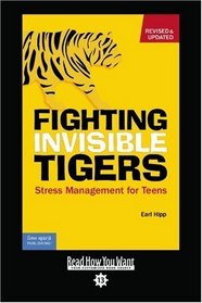 Fighting Invisible Tigers (EasyRead Comfort Edition): Stress Management for Teens