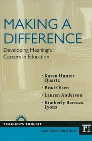 Making a Difference: Developing Meaningful Careers in Education (Teacher's Toolkit)
