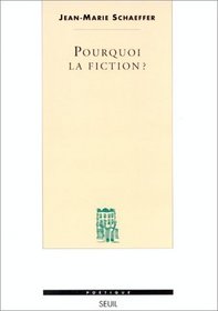 Pourquoi la fiction? (Poetique) (French Edition)