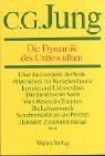 Gesammelte Werke, 20 Bde., Briefe, 3 Bde. und 3 Suppl.-Bde., in 30 Tl.-Bdn., Bd.8, Die Dynamik des Unbewuten