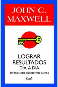 Lograr resultados dia a dia/ Success One Day At A Time (Spanish Edition)