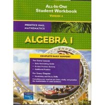 Algebra 1: All-In-One Student Workbook (Prentice Hall Mathematics)