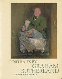 Portraits by Graham Sutherland: Exhibition Catalogue