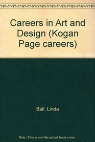 Careers in Art and Design (Kogan Page Careers Series)