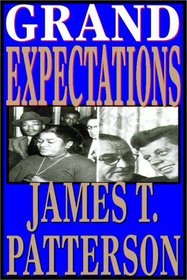 Grand Expectations:  The United States, 1945-1974 (Audio Cassette)