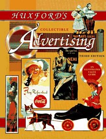 Huxford's Collectible Advertising (3rd ed)