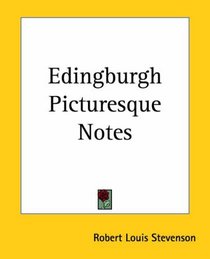 Edingburgh Picturesque Notes