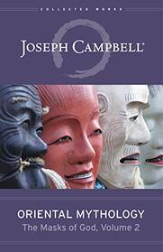 Oriental Mythology (The Masks of God, Volume 2)