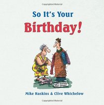 So It's Your Birthday! (So You're. . .)