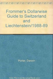 Frommer's Dollarwise Guide to Switzerland and Liechtenstein/1988-89