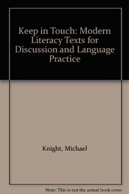 Keep in Touch: Modern Literacy Texts for Discussion and Language Practice