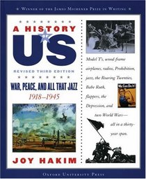 A War, Peace, and All That Jazz: 1918-1945 A History of US Book 9