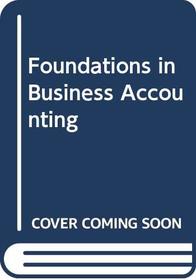 Foundations in business accounting