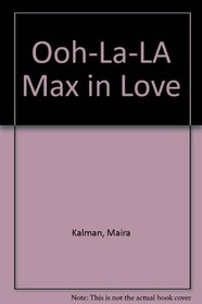 Ooh-La-LA Max in Love