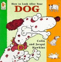 How to Look After Your Dog