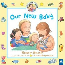 Our New Baby (First-Time Stories)