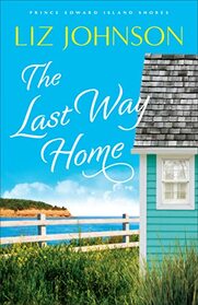 The Last Way Home (Prince Edward Island Shores, 2)