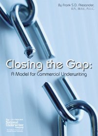 Closing the Gap: A Model for Comm Underwriting