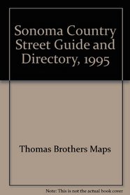 Sonoma Country Street Guide and Directory, 1995