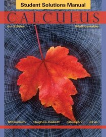Calculus, Student Solutions Manual: Multivariable