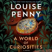 A World of Curiosities (Chief Inspector Gamache, Bk 18) (Audio CD) (Unabridged)