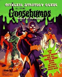 Goosebumps Attack of the Mutant: Official Strategy Guide