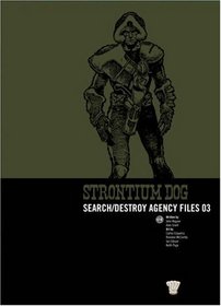Strontium Dog: Search/destroy Agency Files: v. 3 (2000 Ad Strontium Dog 3): v. 3