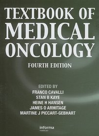 Textbook of Medical Oncology, Fourth Edition (Cavalli, Textbook of Medical Oncology)