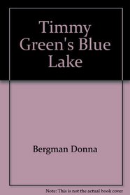 Timmy Green's Blue Lake