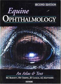Equine Ophthalmology: An Atlas and Text