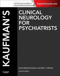 Kaufman's Clinical Neurology for Psychiatrists, 7e (Major Problems in Neurology)