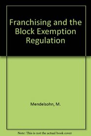 Franchising and the Block Exemption Regulation