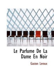 Le Parfume De La Dame En Noir