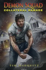 Collateral Damage (Demon Squad) (Volume 8)