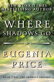 Where Shadows Go (The Georgia Trilogy, 2)