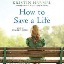 How to Save a Life (Audio CD) (Unabridged)