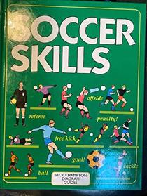 Soccer Skills (Brockhampton Diagram Guides)