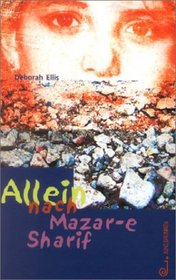 Allein nach Mazar-e Sharif. ( Ab 13 J.).