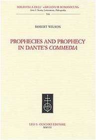 Prophecies and Prophecy in Dante's Commedia