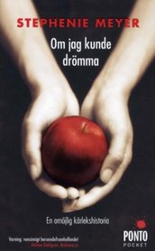 Om Jag Kunde Dromma (Twilight) (Swedish Edition)